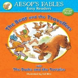 The Bear and the Travellers & The Ducks and the Tortoise