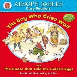 The Boy Who Cried Wolf & The Goose That Laid the Golden Eggs