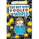 The Boy Who Fooled the World
