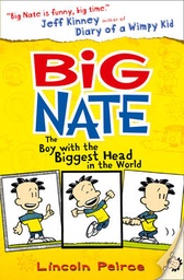The Boy with the Biggest Head in the World (Big Nate, Book 1)