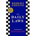 The Daily Laws: 366 Meditations from the author of the bestselling The 48 Laws of Power