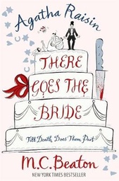 Agatha Raisin: There Goes The Bride
