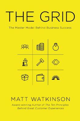 The Grid: The Master Model Behind Business Success