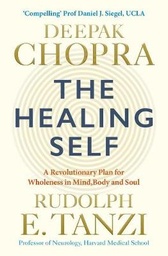 The Healing Self: Supercharge your immune system and stay well for life