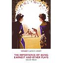 The Importance of Being Earnest and Other Plays