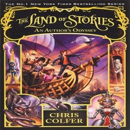 The Land of Stories: An Author's Odyssey (The Land of Stories, 5)