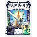 The Land of Stories: Worlds Collide: Book 6