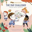 The Map Challenge: A Book about Dyslexia