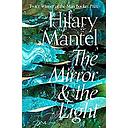 The Mirror and the Light (The Wolf Hall Trilogy)