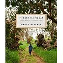 The Path Made Clear: Discovering Your Life's Direction and Purpose