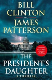 The President’s Daughter: the #1 Sunday Times bestseller
