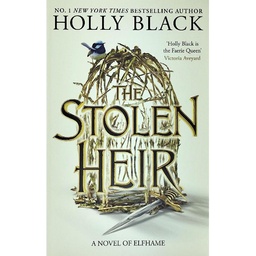The Stolen Heir: A Novel of Elfhame, the No 1 Sunday Times Bestseller 2023