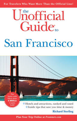 The Unofficial Guide to San Francisco