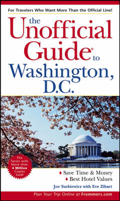 The Unofficial Guide to Washington, D.C.