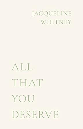 All That You Deserve