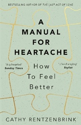 A Manual for Heartache
