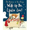 Wake Up Do, Lydia Lou!