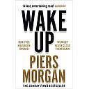 Wake Up: Why the world has gone nuts
