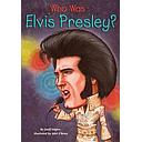 Who Was Elvis Presley?