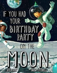 If you had your birthday party on the Moon
