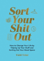 Sort Your Shit Out