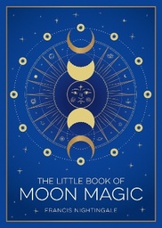The Little Book of Moon Magic