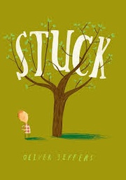 Stuck by Oliver Jeffers (soft cover)