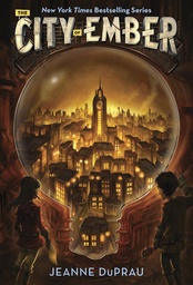 The City of Ember (Book 1) by Jeanne DuPrau