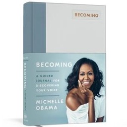Becoming: A Guided Journal for Discovering Your Voice