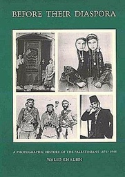 Before Their Diaspora: A Photographic History of the Palestinians, 1876-1948 (Arabic Edition)