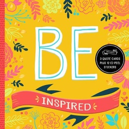 BE Inspired: 200 Inspirational Quotes