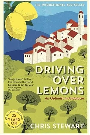 Driving Over Lemons: An Optimist in Andalucia 