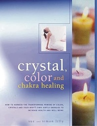 Anness: Crystal, Colour & Chakra Healing