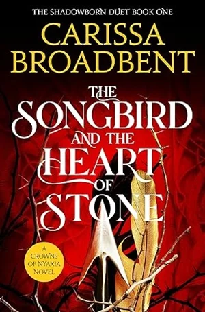The Songbird & the Heart of Stone