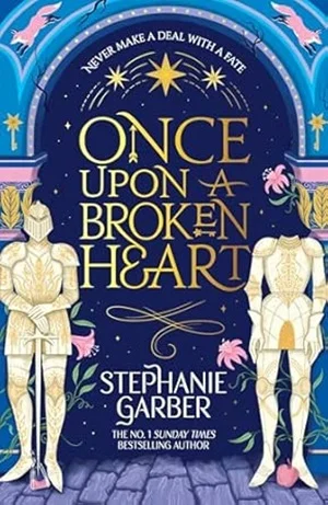 ONCE UPON A BROKEN HEART 