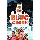 Bye-bye, Blue Creek