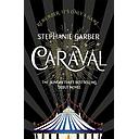 Caraval: the mesmerising and magical fantasy from the author of Once Upon a Broken Heart