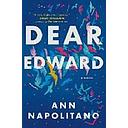 Dear Edward: A Novel