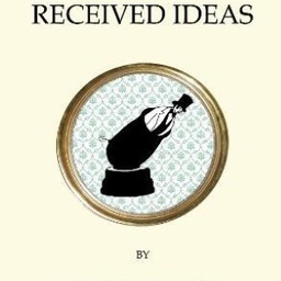 Dictionary of Received Ideas