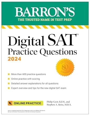 Digital SAT Practice Questions 2024: More Than 600 Practice Exercises for the New Digital SAT + Tips + Online Practice