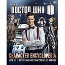 Doctor Who Character Encyclopedia: With All 11 Doctors and More Than 200 Friends and Foes