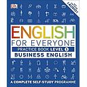 English for Everyone Business English Practice Book Level 1: A Complete Self-Study Programme