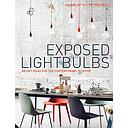 Exposed Lightbulbs: Bright Ideas for the Contemporary Interior