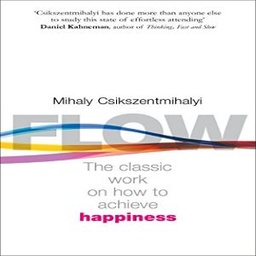 Flow: The Psychology of Happiness