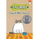 Flubby Is Not a Good Pet!