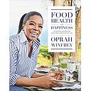 Food, Health and Happiness: 115 On Point Recipes for Great Meals and a Better Life